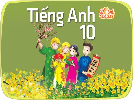 Bài giảng Tiếng Anh Lớp 10 Global Success - Unit 1: Family life - Lesson 5: Listening