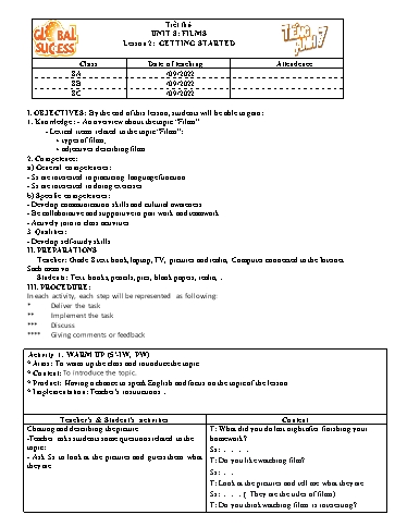 Kế hoạch bài dạy Tiếng Anh Lớp 7 Global Success - Unit 8: Films - Lesson 1: Getting started - Năm học 2022-2023 Kế hoạch bài dạy Tiếng Anh Lớp 7 Global Success - Unit 8: Films - Lesson 1: Getting started - Năm học 2022-2023