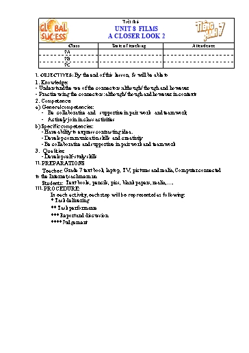 Kế hoạch bài dạy Tiếng Anh Lớp 7 Global Success - Unit 8: Films - Lesson 3: A closer look 2 - Năm học 2022-2023 Kế hoạch bài dạy Tiếng Anh Lớp 7 Global Success - Unit 8: Films - Lesson 3: A closer look 2 - Năm học 2022-2023