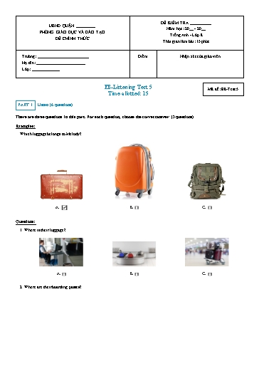 Kiểm tra nghe Tiếng Anh Lớp 8 Global Success - Mã đề: Test 5 (Có file nghe và đáp án)
