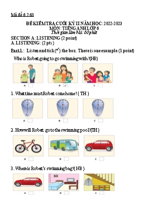 Đề kiểm tra cuối học kì 2 Tiếng Anh Lớp 6 Global Success - Mã đề: 6.2.63 - Năm học 2022-2023 (Có ma trận, file nghe và đáp án) Đề kiểm tra cuối học kì 2 Tiếng Anh Lớp 6 Global Success - Mã đề: 6.2.63 - Năm học 2022-2023 (Có ma trận, file nghe và đáp án)