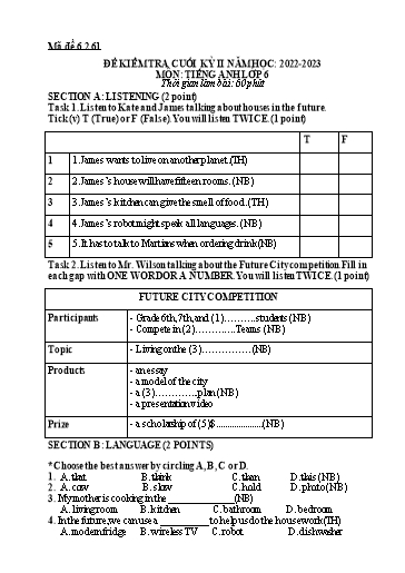 Đề kiểm tra cuối học kì 2 Tiếng Anh Lớp 6 Global Success - Mã đề: 6.2.61 - Năm học 2022-2023 (Có ma trận, file nghe và đáp án) Đề kiểm tra cuối học kì 2 Tiếng Anh Lớp 6 Global Success - Mã đề: 6.2.61 - Năm học 2022-2023 (Có ma trận, file nghe và đáp án)